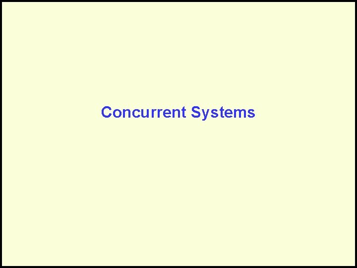 Concurrent Systems 