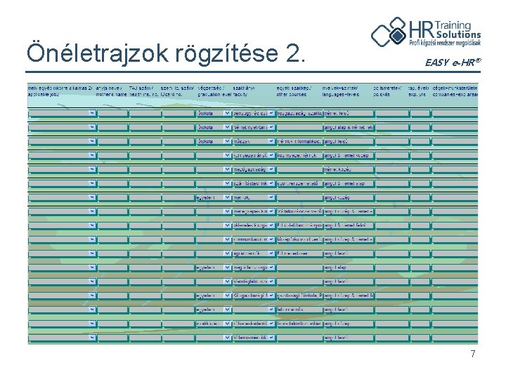 Önéletrajzok rögzítése 2. EASY e-HR® 7 