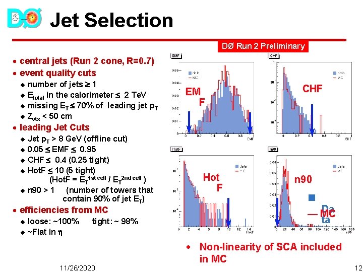 Jet Selection DØ Run 2 Preliminary · central jets (Run 2 cone, R=0. 7)