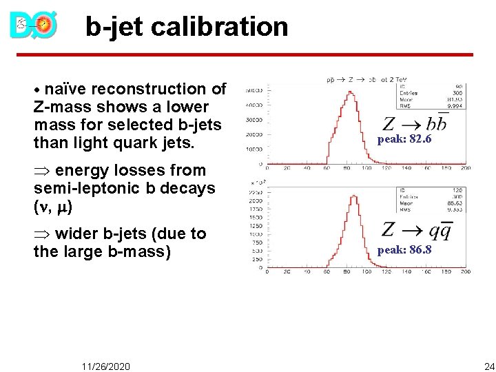 b-jet calibration · naïve reconstruction of Z-mass shows a lower mass for selected b-jets