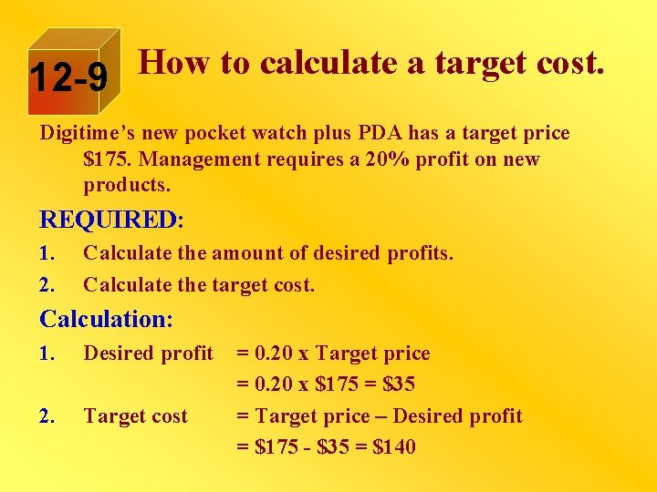 How to calculate a target cost. 12 -9 Digitime’s new pocket watch plus PDA