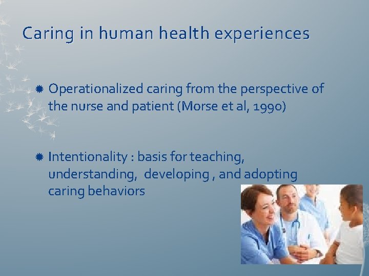 Caring in human health experiences Operationalized caring from the perspective of the nurse and