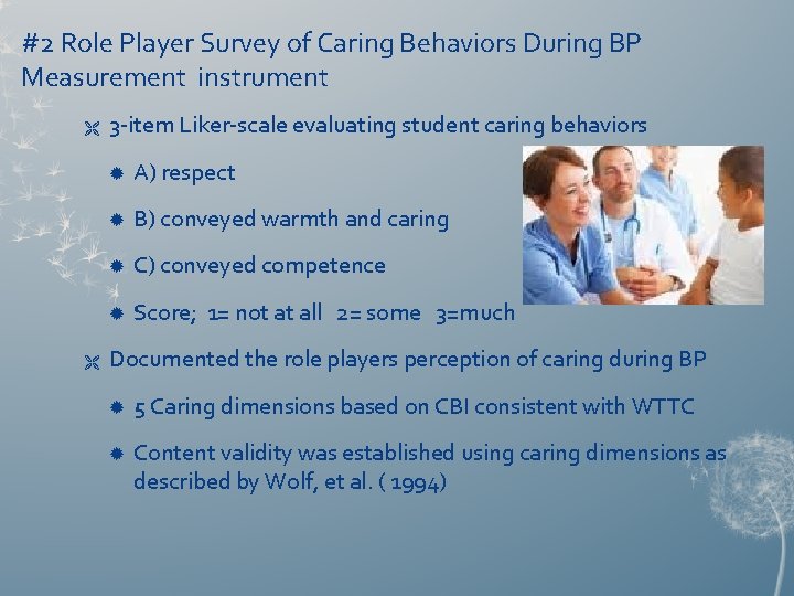 #2 Role Player Survey of Caring Behaviors During BP Measurement instrument Ë Ë 3
