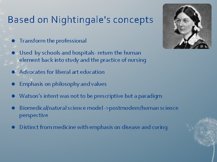 Based on Nightingale's concepts Transform the professional Used by schools and hospitals- return the