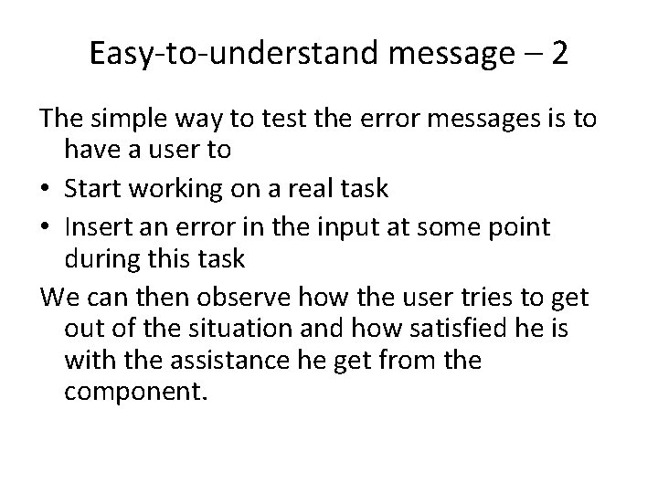 Easy-to-understand message – 2 The simple way to test the error messages is to