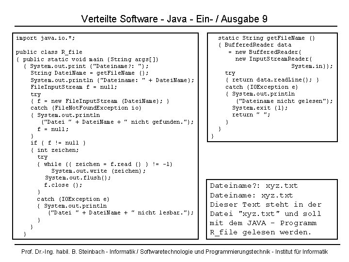 Verteilte Software - Java - Ein- / Ausgabe 9 static String get. File. Name