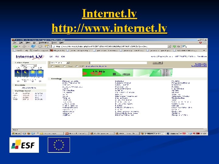 Internet. lv http: //www. internet. lv 