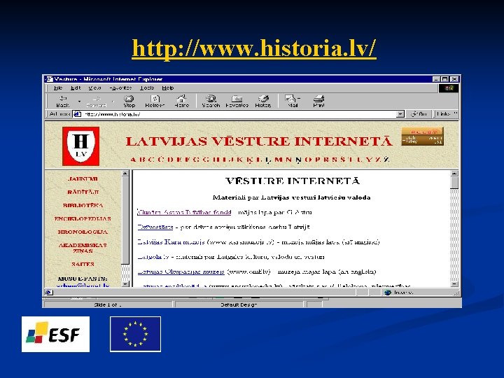 http: //www. historia. lv/ 