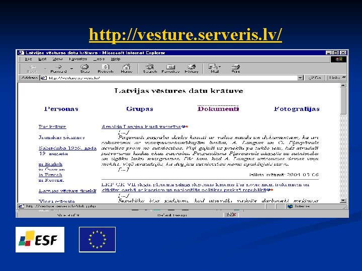 http: //vesture. serveris. lv/ 