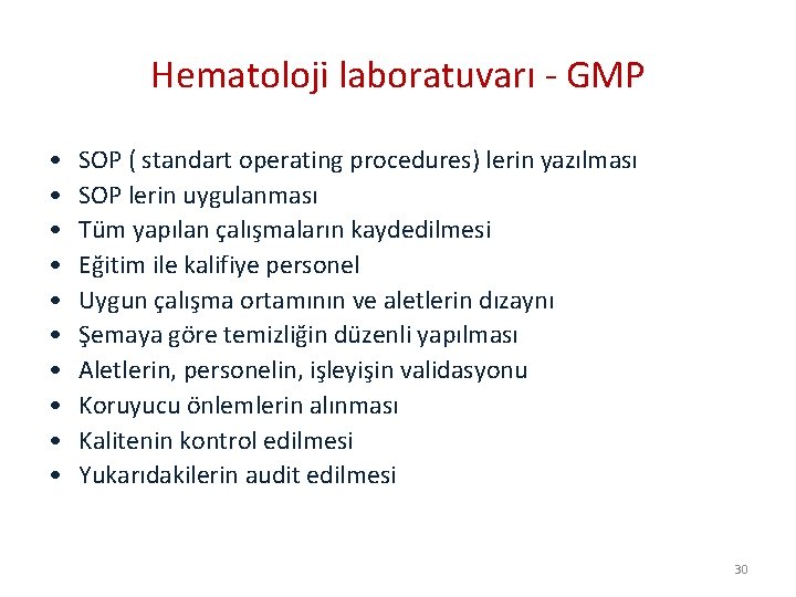 Hematoloji laboratuvarı - GMP • • • SOP ( standart operating procedures) lerin yazılması