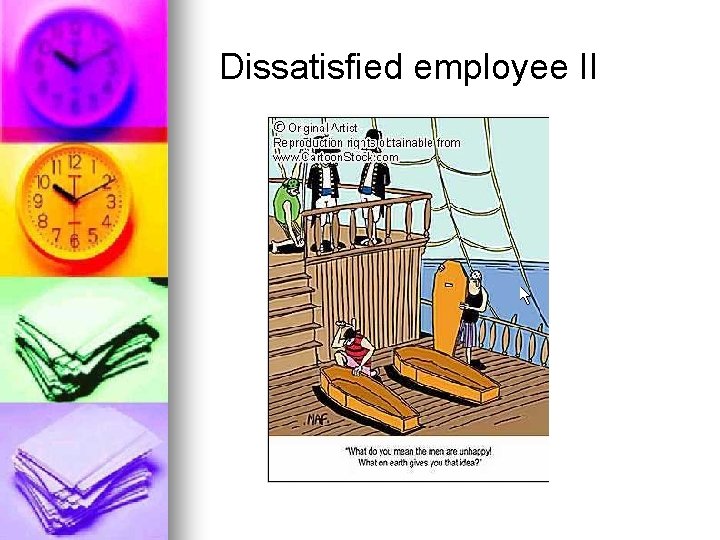 Dissatisfied employee II 