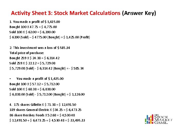 Activity Sheet 3: Stock Market Calculations (Answer Key) 1. You made a profit of Activity Sheet 3: Stock Market Calculations (Answer Key) 1. You made a profit of