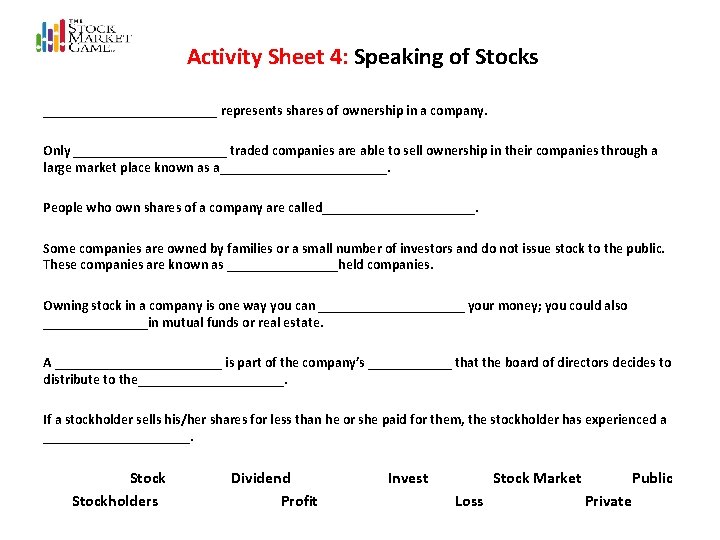 Activity Sheet 4: Speaking of Stocks _____________ represents shares of ownership in a Activity Sheet 4: Speaking of Stocks _____________ represents shares of ownership in a