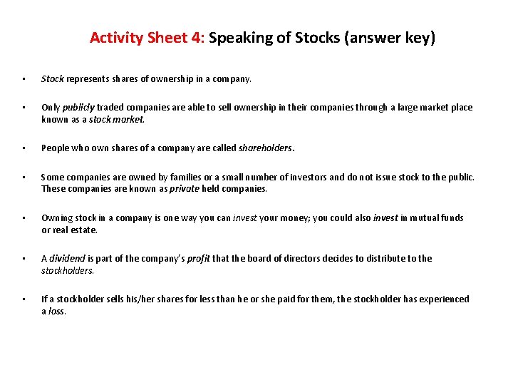 Activity Sheet 4: Speaking of Stocks (answer key) • Stock represents shares of Activity Sheet 4: Speaking of Stocks (answer key) • Stock represents shares of