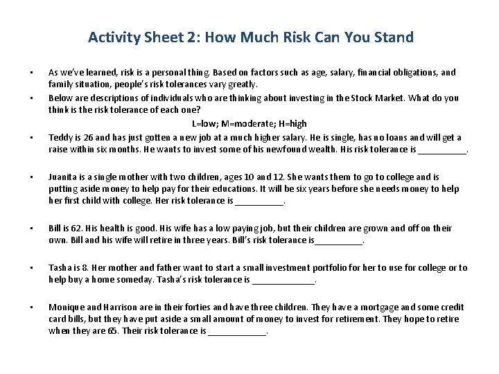 Activity Sheet 2: How Much Risk Can You Stand As we’ve learned, risk Activity Sheet 2: How Much Risk Can You Stand As we’ve learned, risk