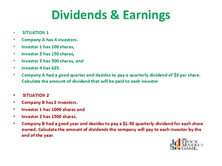 Dividends & Earnings • SITUATION 1 • • • Company A has 4 investors. Dividends & Earnings • SITUATION 1 • • • Company A has 4 investors.