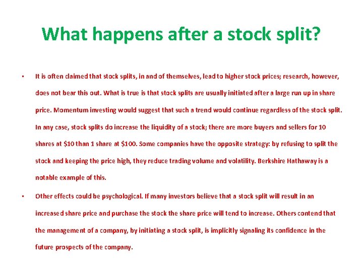 What happens after a stock split? • It is often claimed that stock splits, What happens after a stock split? • It is often claimed that stock splits,