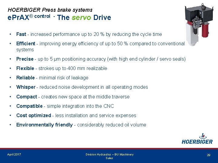 HOERBIGER Press brake systems e. Pr. AX® control - The servo Drive • Fast