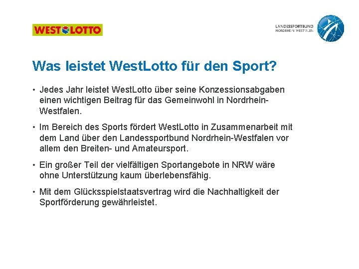 Was leistet West. Lotto für den Sport? • Jedes Jahr leistet West. Lotto über