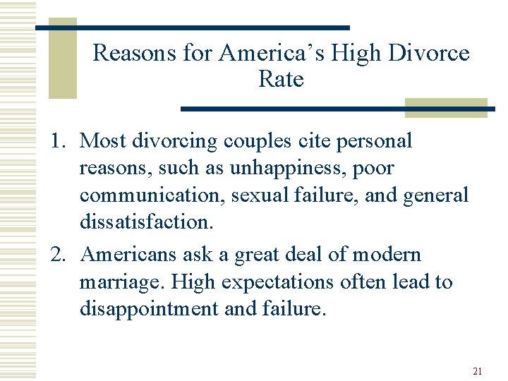 Reasons for America’s High Divorce Rate 1. Most divorcing couples cite personal reasons, such