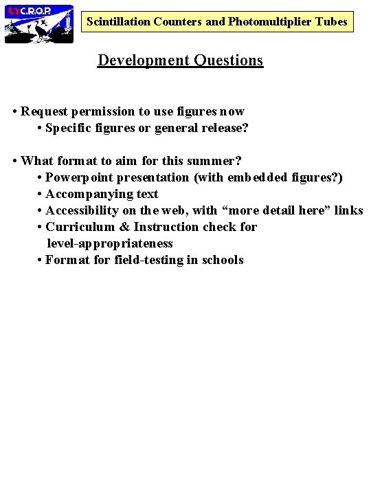 Scintillation Counters and Photomultiplier Tubes Development Questions • Request permission to use figures now