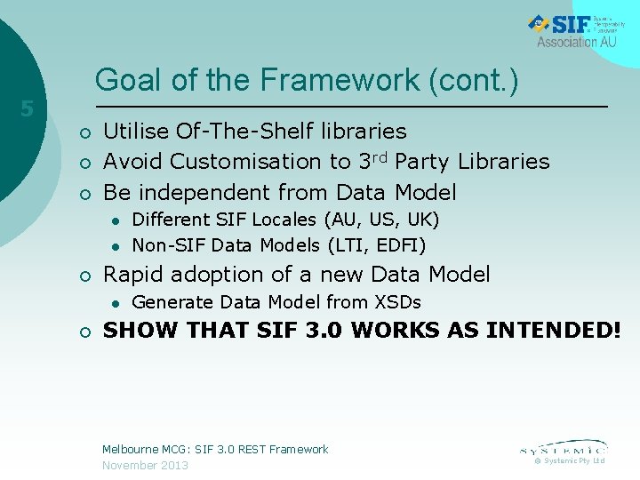 Goal of the Framework (cont. ) 5 ¡ ¡ ¡ Utilise Of-The-Shelf libraries Avoid