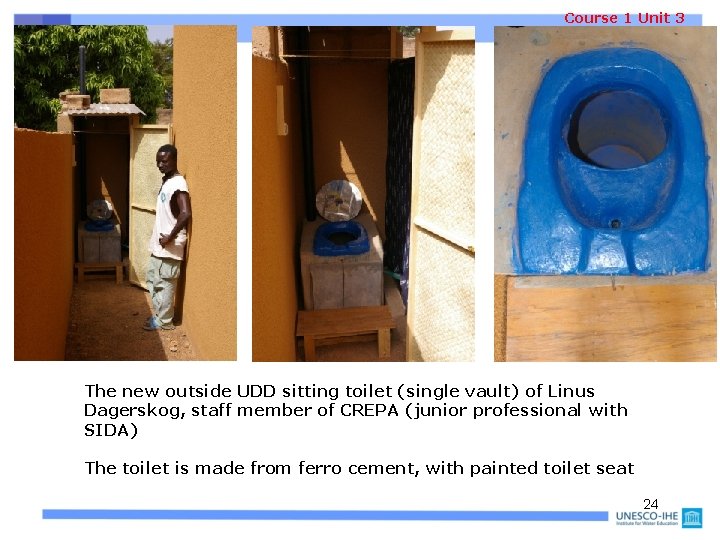 Course 1 Unit 3 The new outside UDD sitting toilet (single vault) of Linus