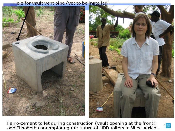 Hole for vault vent pipe (yet to be installed) Ferro-cement toilet during construction (vault