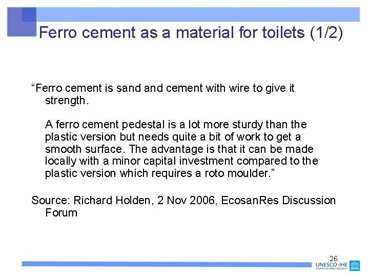 Ferro cement as a material for toilets (1/2) “Ferro cement is sand cement with