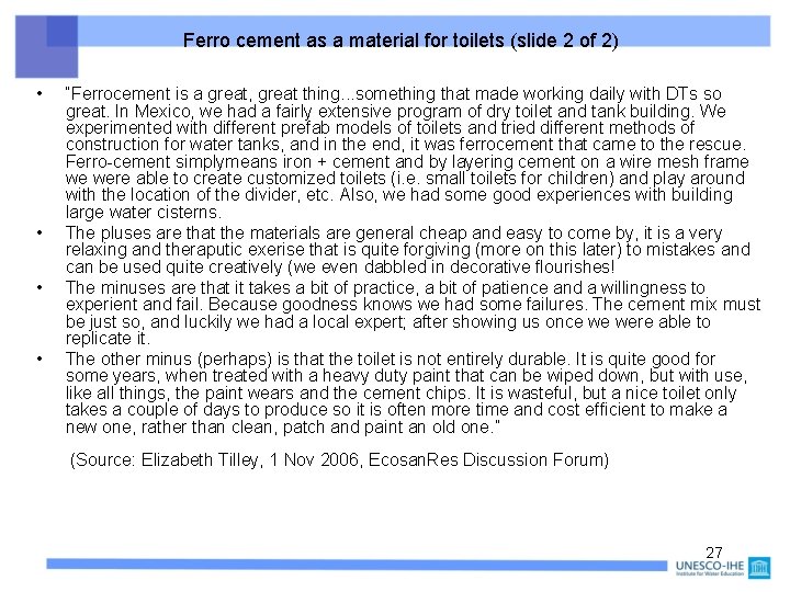 Ferro cement as a material for toilets (slide 2 of 2) • • “Ferrocement