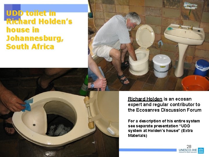 UDD toilet in Richard Holden’s house in Johannesburg, South Africa Richard Holden is an