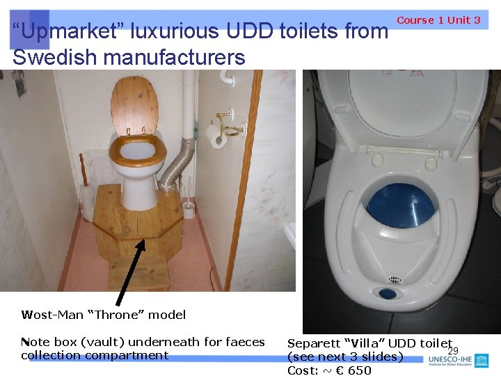 “Upmarket” luxurious UDD toilets from Swedish manufacturers Course 1 Unit 3 Wost-Man “Throne” model