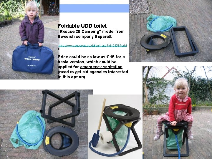 Foldable UDD toilet “Rescue 25 Camping” model from Swedish company Separett (http: //www. separett.