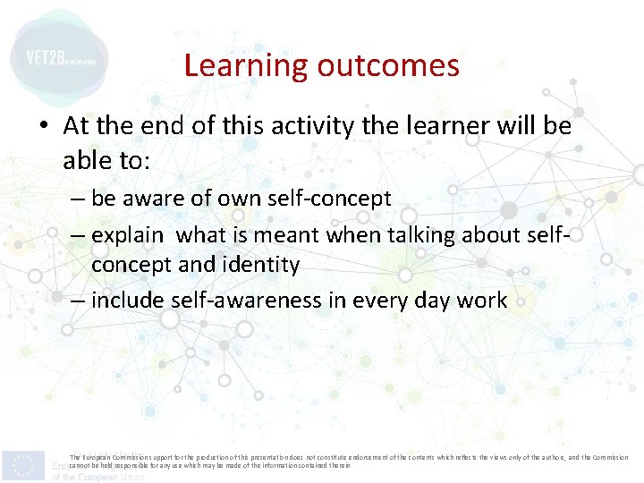 Learning outcomes • At the end of this activity the learner will be able