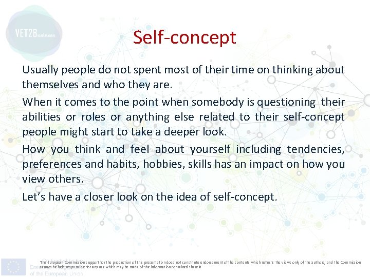 Self-concept Usually people do not spent most of their time on thinking about themselves