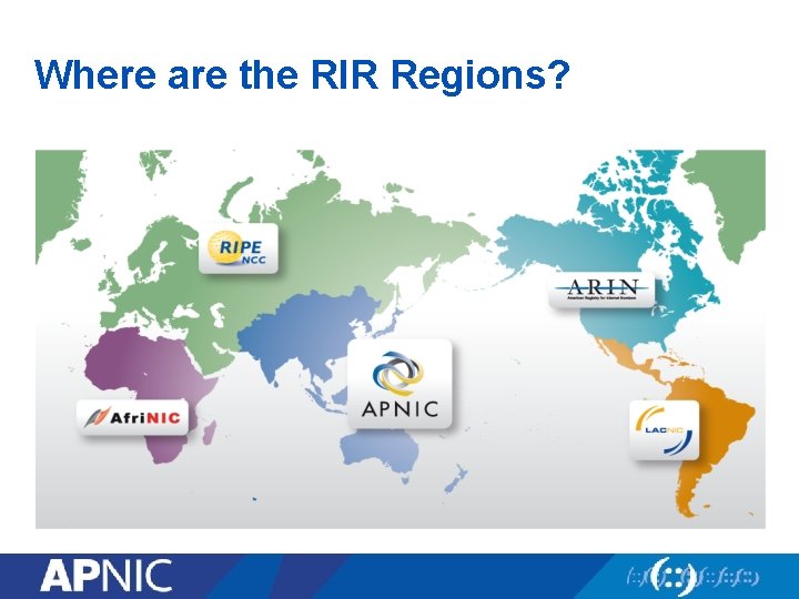 Where are the RIR Regions? 