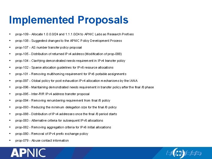 Implemented Proposals • prop-109 - Allocate 1. 0. 0. 0/24 and 1. 1. 1.