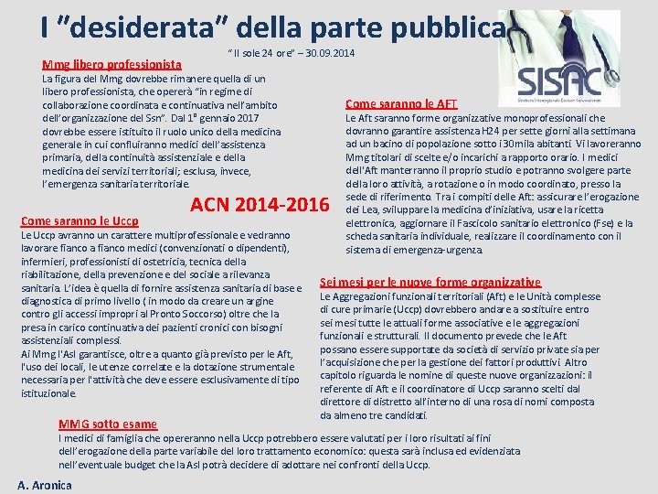 I ʺdesiderataʺ della parte pubblica Mmg libero professionista “ Il sole 24 ore” –