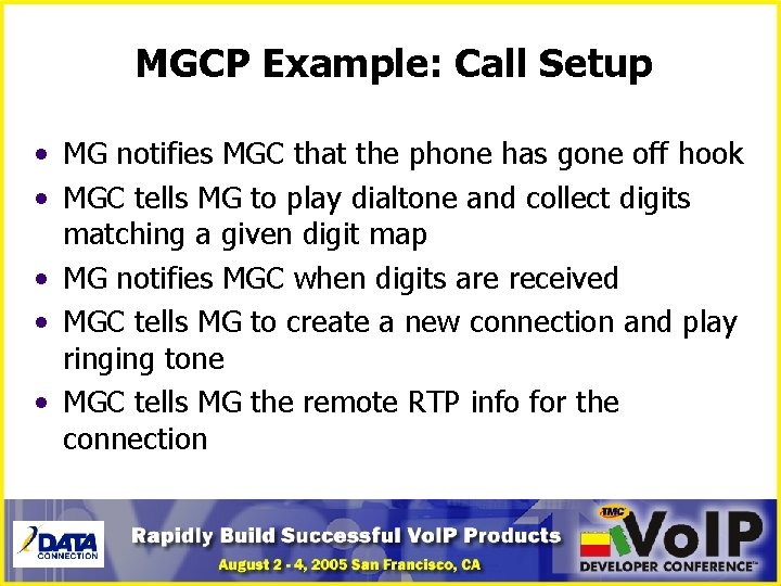 MGCP Example: Call Setup • MG notifies MGC that the phone has gone off