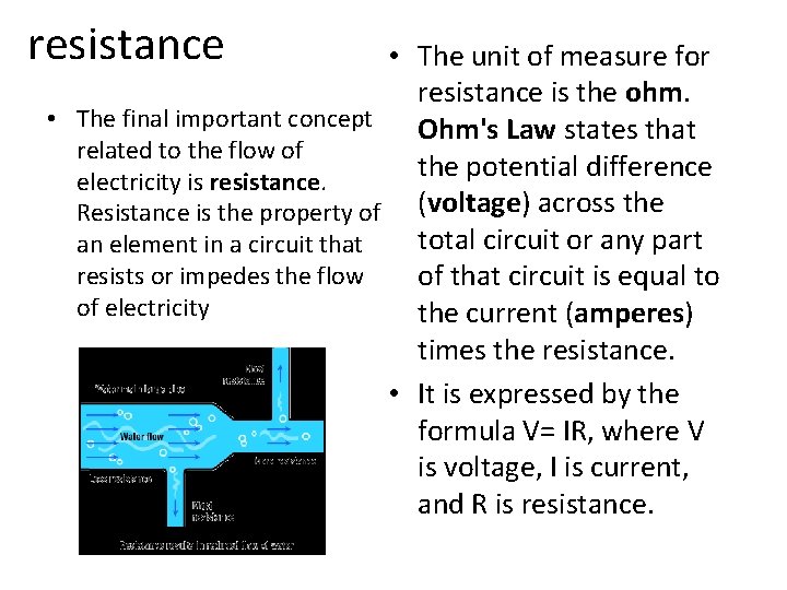 resistance • The unit of measure for resistance is the ohm. • The final resistance • The unit of measure for resistance is the ohm. • The final
