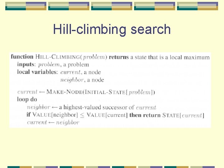 Hill-climbing search 