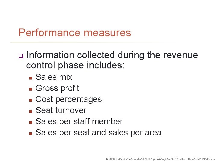 Performance measures q Information collected during the revenue control phase includes: n n n