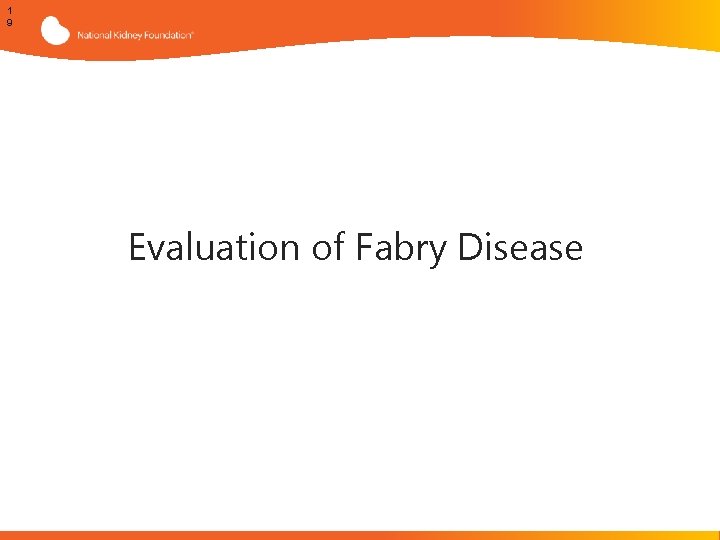 1 9 Evaluation of Fabry Disease 