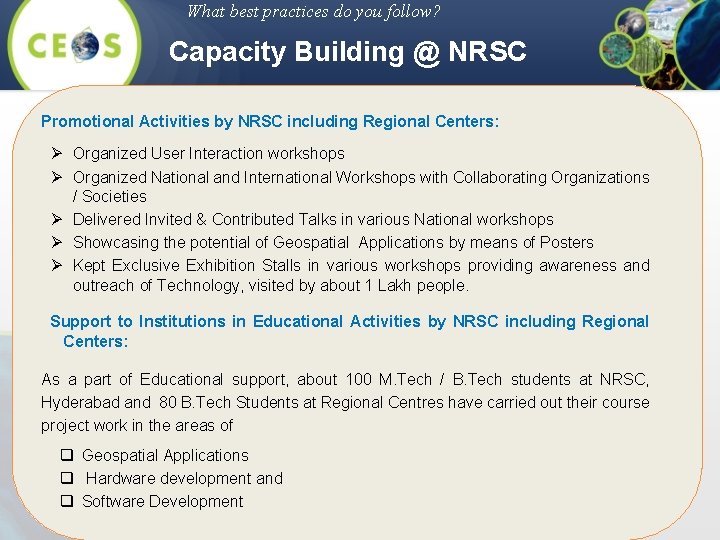 What best practices do you follow? Capacity Building @ NRSC Promotional Activities by NRSC