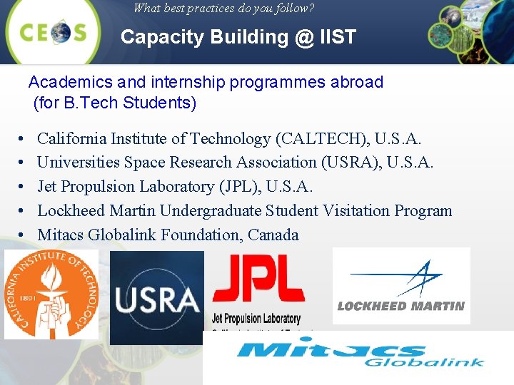 What best practices do you follow? Capacity Building @ IIST Academics and internship programmes