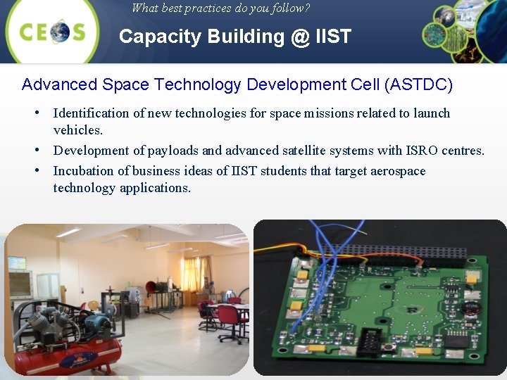 What best practices do you follow? Capacity Building @ IIST Advanced Space Technology Development