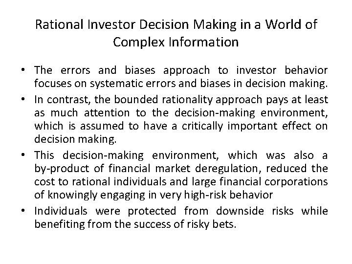Rational Investor Decision Making in a World of Complex Information • The errors and