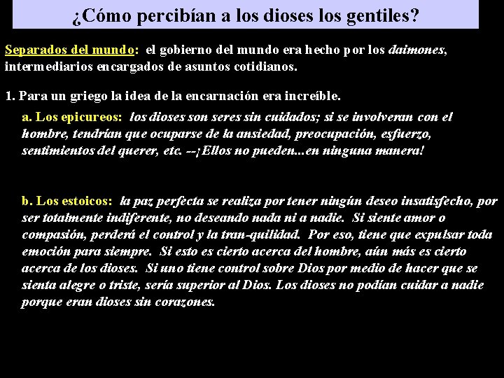 ¿Cómo percibían a los dioses los gentiles? Separados del mundo: el gobierno del mundo