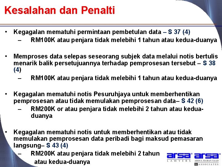 Kesalahan dan Penalti • Kegagalan mematuhi permintaan pembetulan data – S 37 (4) –