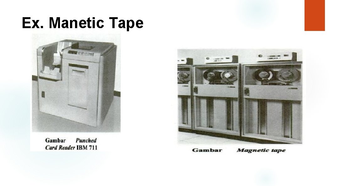 Ex. Manetic Tape 